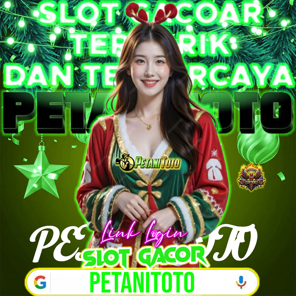 PETANITOTO - Agen Slot Gacor RTP Tinggi dan Minimal Bet Terjangkau